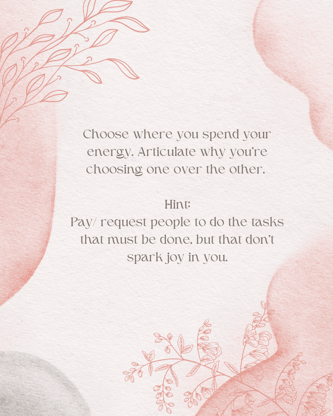 Be mindful of where you spend your energy