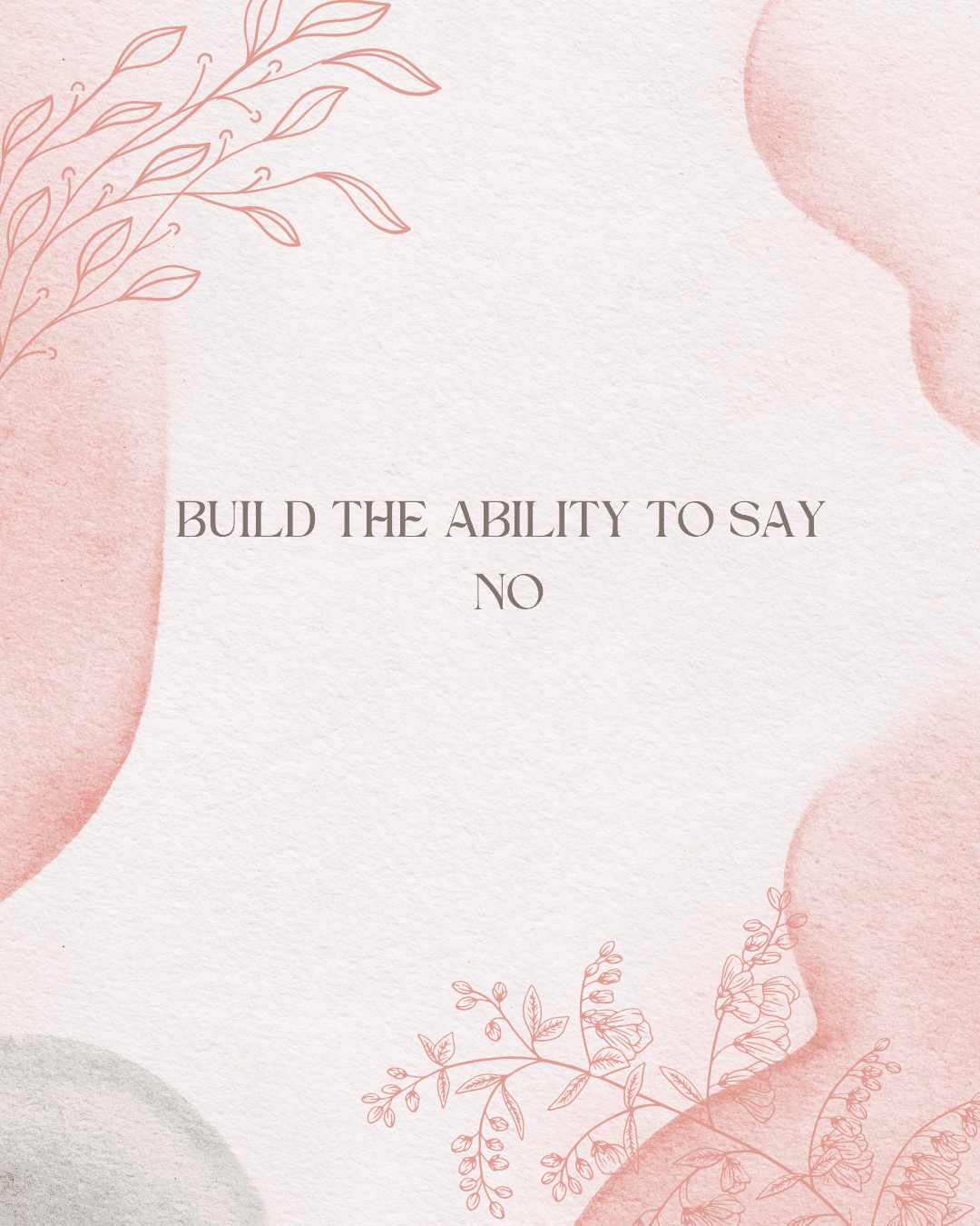 Build the ability to say no